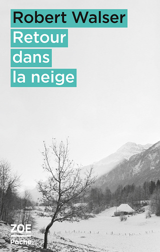 Retour dans la neige, Tome 1 : Proses brèves - Robert Walser (2023)