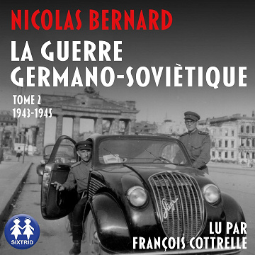 La Guerre germano-soviétique - Tome 2 - Nicolas Bernard (2024)