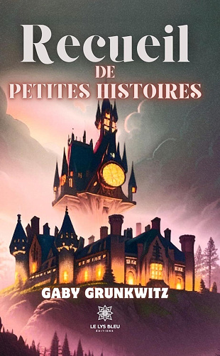 Gaby Grunkwitz - Recueil de petites histoires (2024)