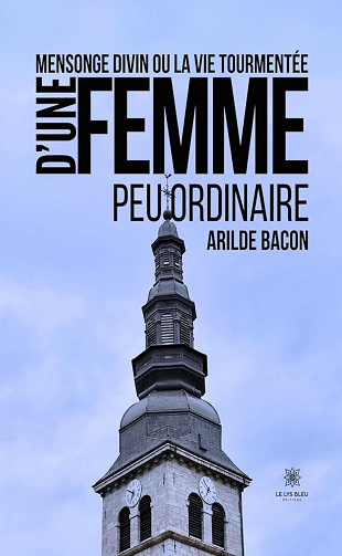 Arilde Bacon - Mensonge divin ou la vie tourmentée d’une femme peu ordinaire (2024)