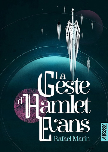 La Geste d'Hamlet Evans - Rafael Marin (2024)