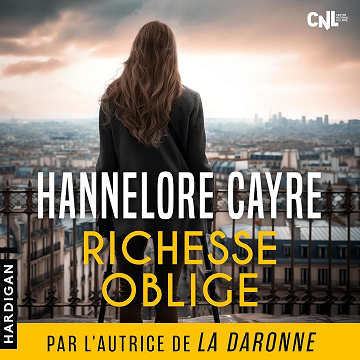 Richesse oblige - Hannelore Cayre (2024)