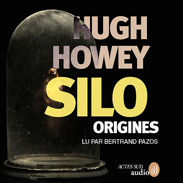 Silo Origines 2 - Hugh Howey (2024)