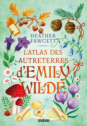 L'Encyclopédie féérique d'Emily Wilde, Tome 2 : L'Atlas des Autreterres d'Emily Wilde - Heather Fawcett