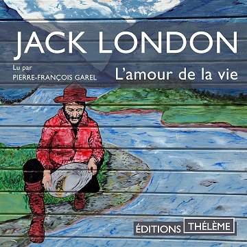 L'amour de la vie - Jack London (2020)