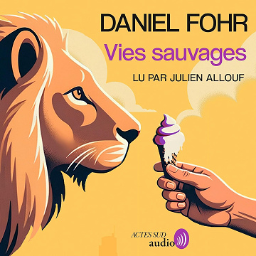 Vies sauvages - Daniel Fohr (2024)