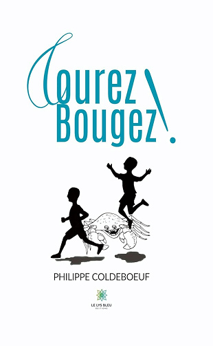Philippe Coldeboeuf - Courez ! Bougez ! (2024)