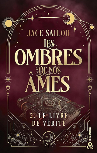 Les Ombres de nos Âmes, Tome 2 : Le Livre de la vérité - Jace Sailor (2024)