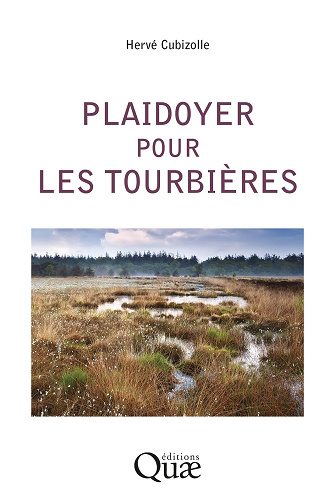 Plaidoyer pour les tourbières - Hervé Cubizolle (2024)