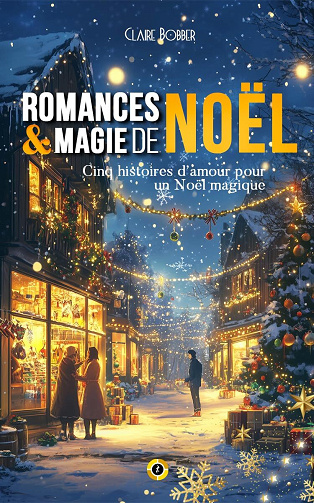 Romances et Magie de Noël - Claire Bobber (2024)