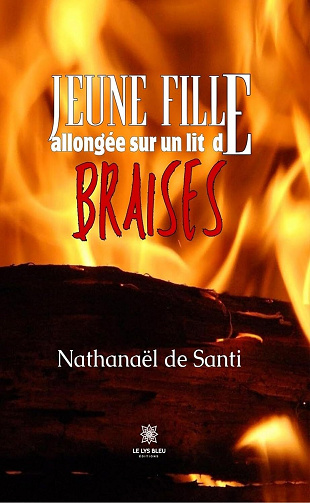 Nathanaël de Santi - Jeune fille allongée sur un lit de braises (2024)