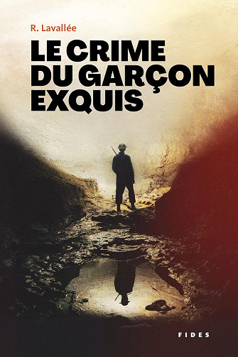 Le crime du garçon exquis - Ronald Lavallée (2024)