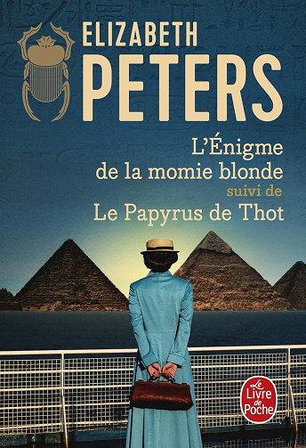L'Enigme de la momie blonde suivi de Le Papyrus de Thot - Elizabeth Peters (2024)
