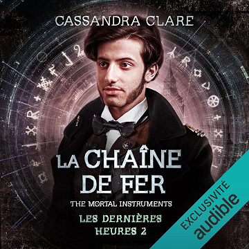 La Chaîne de fer: The Mortal Instruments. Les dernières heures 2 - Cassandra Clare (2023)