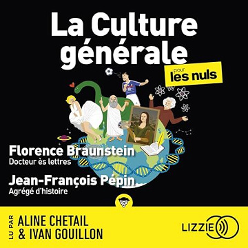 Florence Braunstein, Jean-François Pépin - La culture générale pour les nuls [2024]
