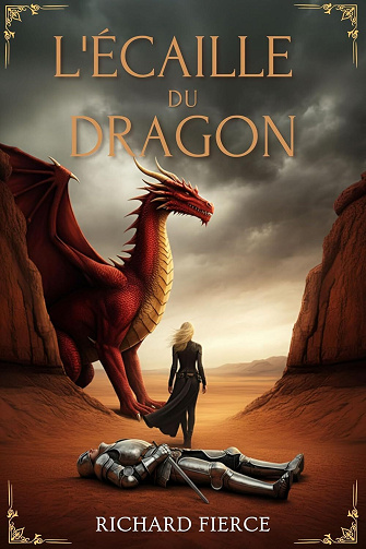Richard Fierce - L'écaille du Dragon (Marqué par le Dragon t. 1) (2024)