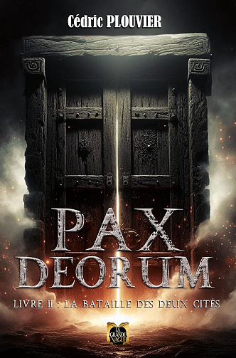 Cédric Plouvier - Pax Deorum - Livre 2: La bataille des deux cités (2024)