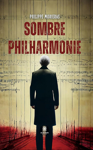 Philippe Morieras - Sombre philharmonie (2024)