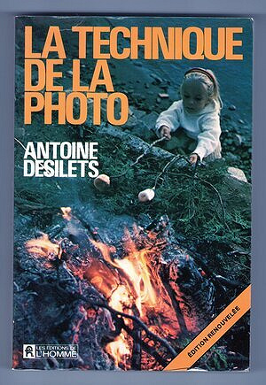 La technique de la photo - Antoine Désilets (1980)