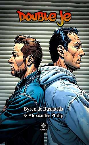 Byren de Rusnards, Alexandre Philip - Double je (2024)