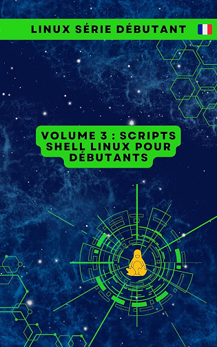 CloudMatrix s.r.o. - Volume 3 : Scripts Shell Linux pour Débutants (Série de Livres pour Débutants en Linux : Maîtriser les Essentiels de A à Z) (2024)