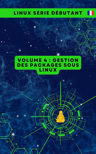 CloudMatrix s.r.o. - Volume 4 : Gestion des Packages sous Linux (Série de Livres pour Débutants en Linux : Maîtriser les Essentiels de A à Z) (2024)