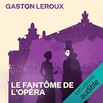Gaston Leroux - Le Fantôme de l'Opéra [2023]