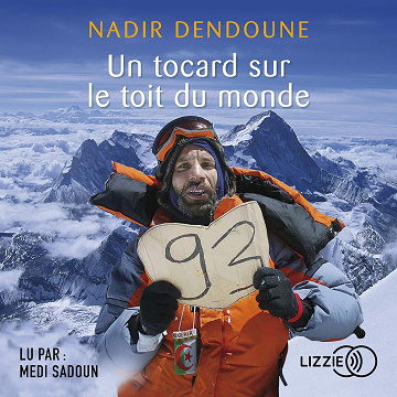 Un tocard sur le toit du monde - Nadir Dendoune (2018)