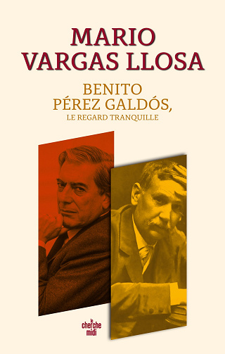 Benito Pérez Galdós, le regard tranquille - Mario Vargas Llosa (2024)