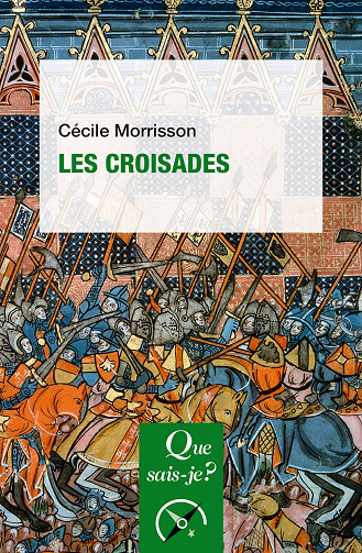 Les Croisades 13e édition - Cécile Morrisson (2024)