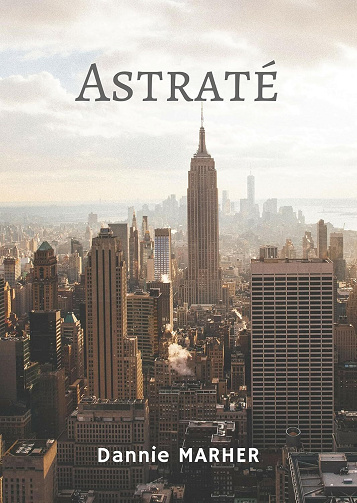 Dannie MARHER - Astraté: Les faux-semblants (2024)