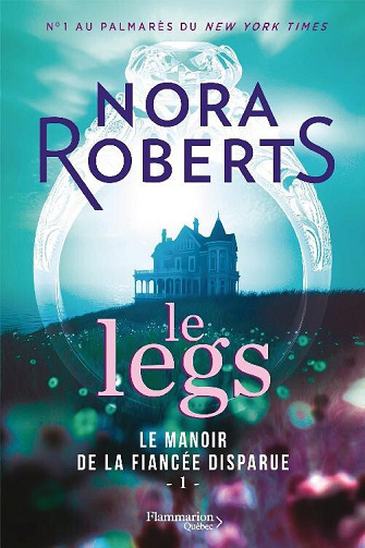 Le manoir de la fiancée disparue, Tome 1 : Le legs - Nora Roberts (2024)