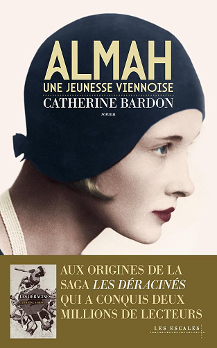 Almah - Une jeunesse viennoise 1911-1932 - Catherine Bardon (2024)