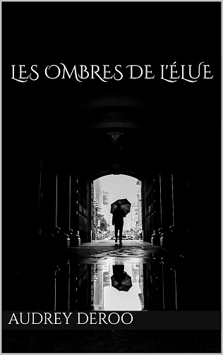 Audrey Deroo - Les Ombres de l'Élue (2024)