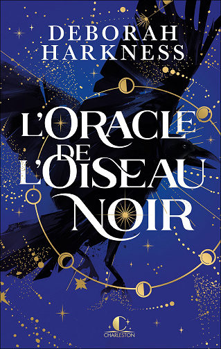 L'Oracle de l'oiseau noir - Deborah Harkness (2024)