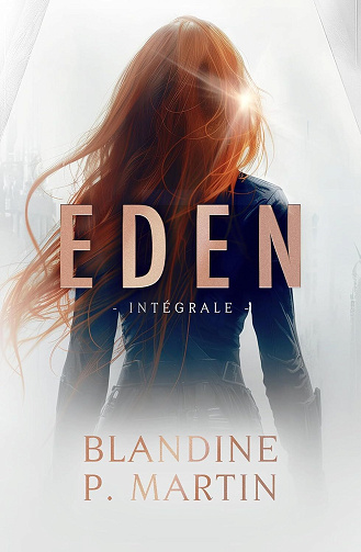 EDEN - Intégrale - Blandine P. Martin (2024)