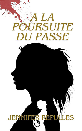 Jennifer Repulles - A la poursuite du passé (2024)
