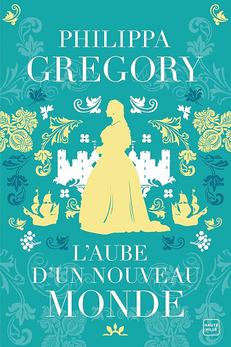 L'Aube d'un nouveau monde - Philippa Gregory (2024)