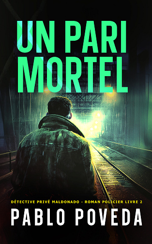 Détective privé Maldonado, Tome 2 : Un Pari Mortel - Pablo Poveda (2024)