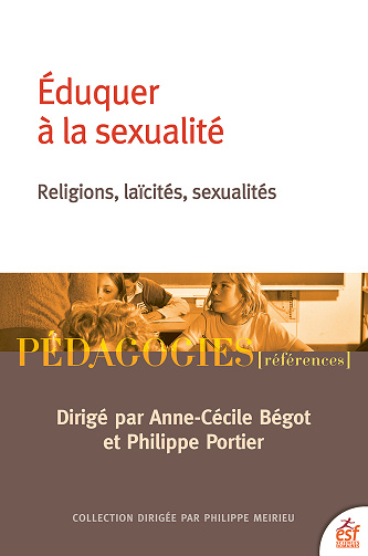 Eduquer à la sexualité - Anne-Cécile Bégot, Philippe Portier (2024)