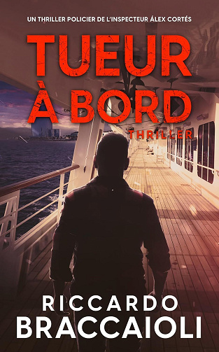 Inspecteur Álex Cortés, Tome 2 : Tueur à bord - Riccardo Braccaioli (2024)