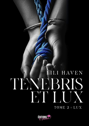 Lili Haven - Tenebris et lux - Tome 2 (2024)