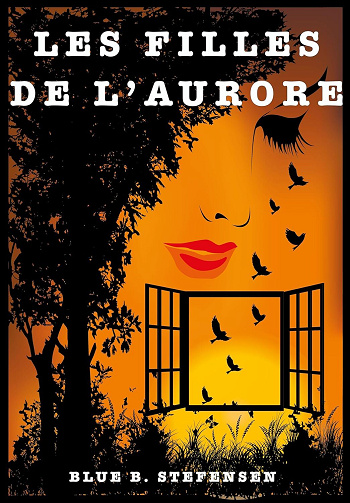 BLUE B. STEFENSEN - Les Filles de l'aurore (2024)