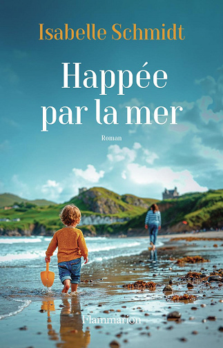 Happée par la mer - Isabelle Schmidt (Rentrée Littératue 2024)