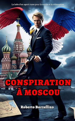 Roberto Borzellino - CONSPIRATION À MOSCOU (2024)