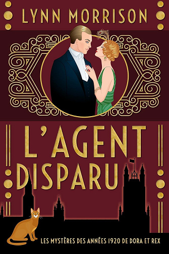 Lynn Morrison - L'Agent disparu: Un mystère des années 1920 avec Dora et Rex (Les mystères de Dora et Rex t. 3) (2024)