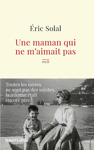 Une maman qui ne m'aimait pas -  Eric Solal (2024)
