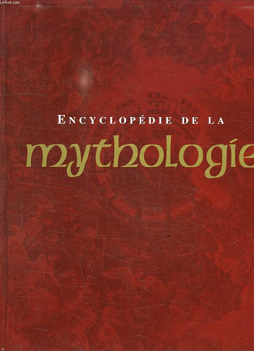 Encyclopédie de la mythologie -  Arthur Cotterell (2004)