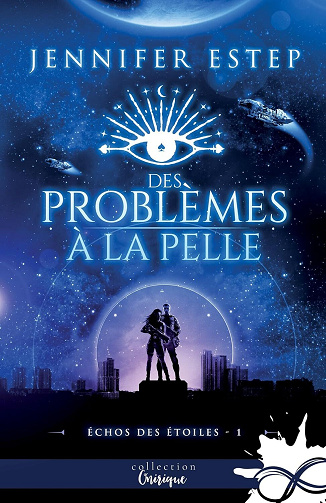 Échos des étoiles, Tome 1 : Des problèmes à la pelle - Jennifer Estep (2024)
