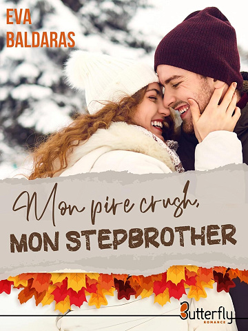 Mon pire crush... mon stepbrother - Eva Baldaras (2024)